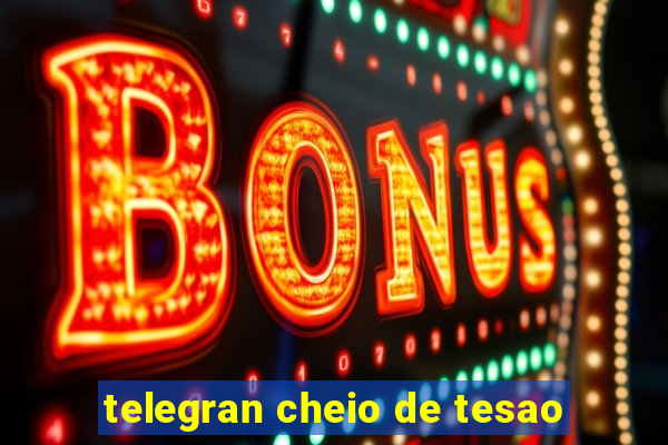 telegran cheio de tesao